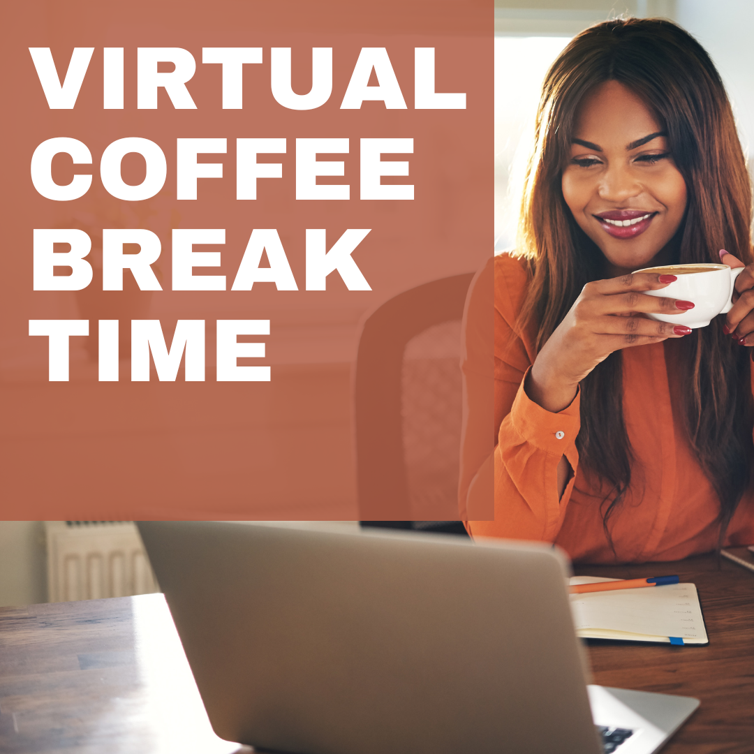 Virtual Coffee Breaks